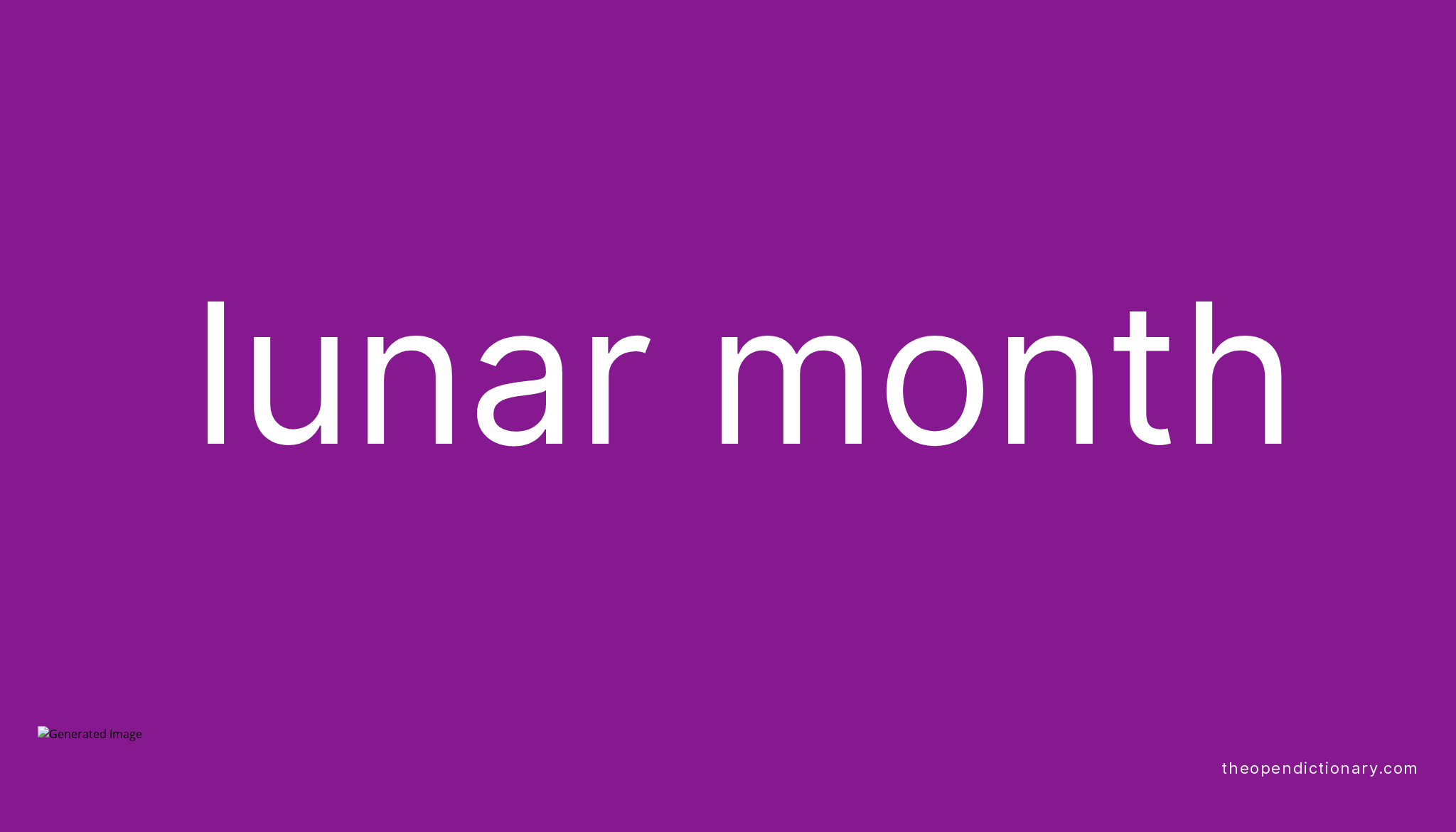 Lunar month Meaning of Lunar month Definition of Lunar month